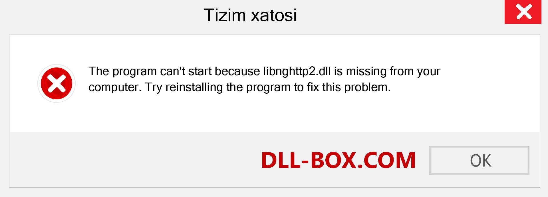 libnghttp2.dll fayli yo'qolganmi?. Windows 7, 8, 10 uchun yuklab olish - Windowsda libnghttp2 dll etishmayotgan xatoni tuzating, rasmlar, rasmlar